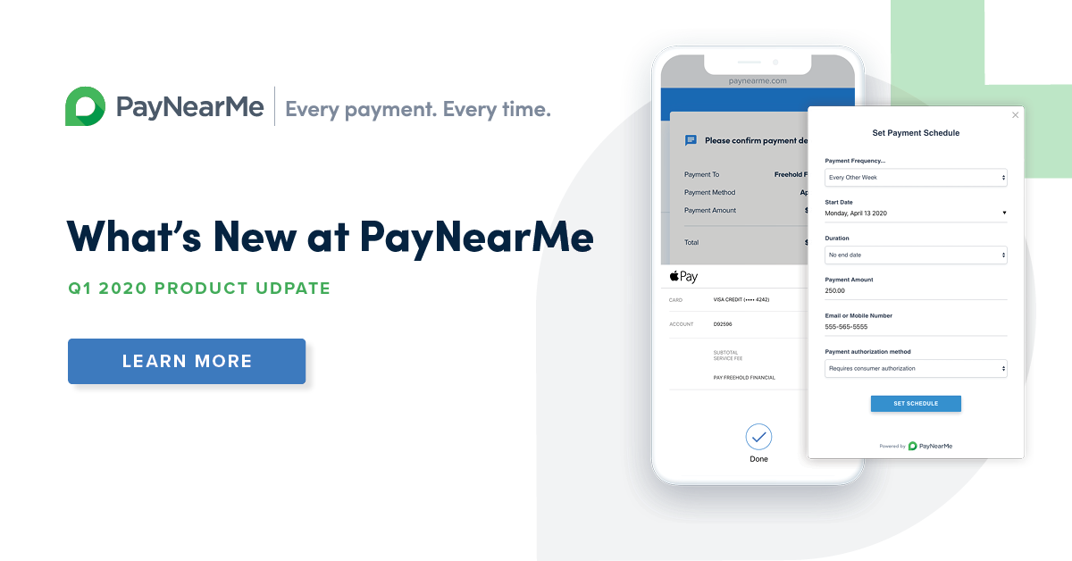 What’s New at PayNearMe: Q1 2020 Edition