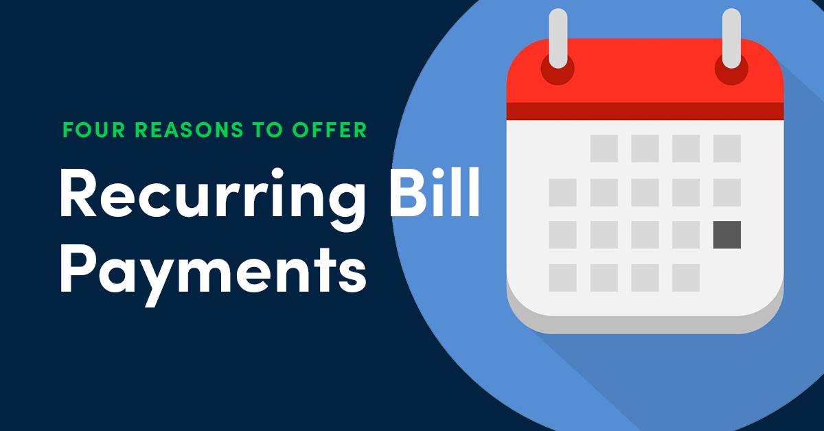four-reasons-recurring-bill-payments-are-better-for-business
