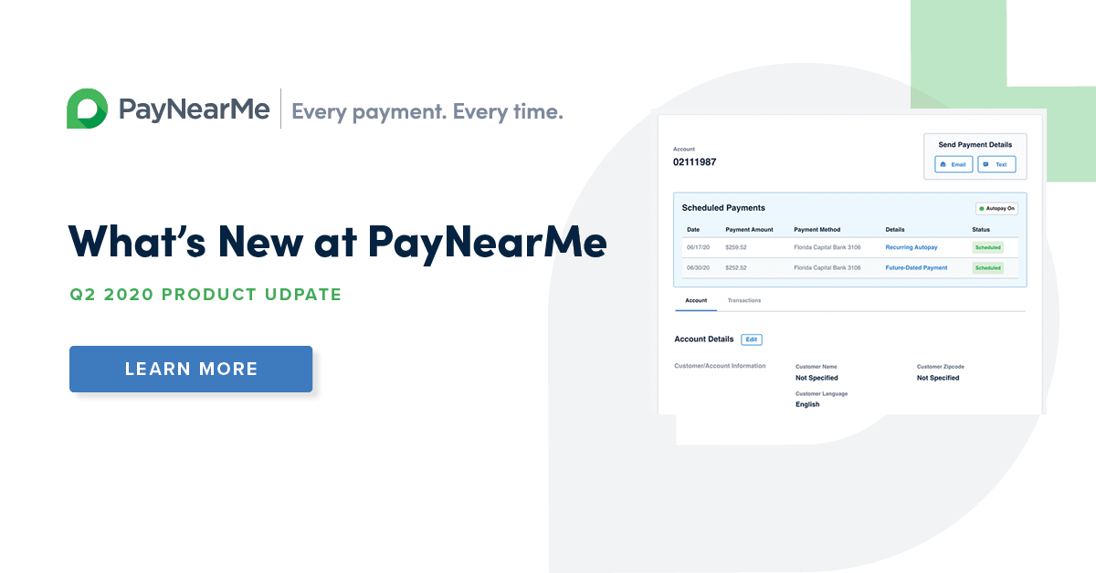 What’s New at PayNearMe: Q2 2020 Edition