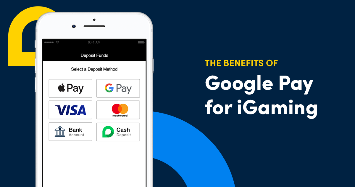 Google Pay for iGaming: A Win-Win for Operators & Players