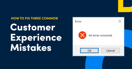 customer experience mistakes