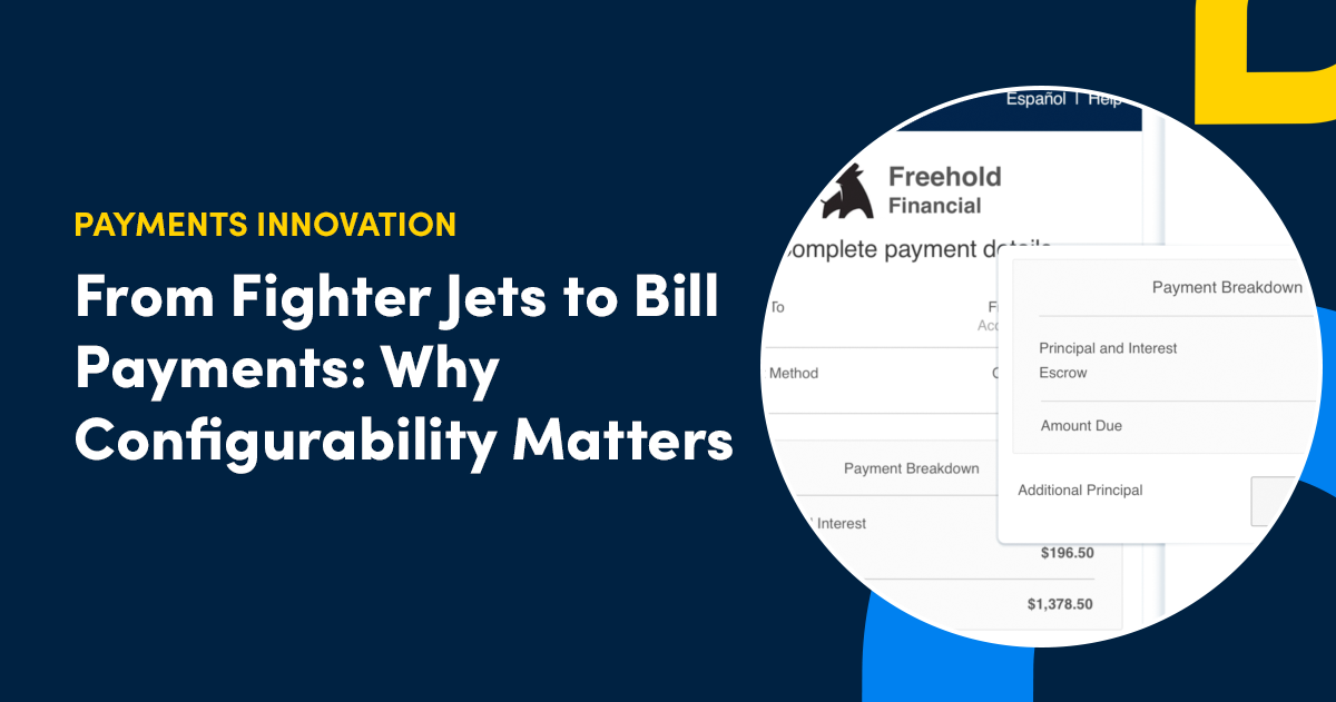 From Fighter Jets to Bill Payments: Why Configurability Matters