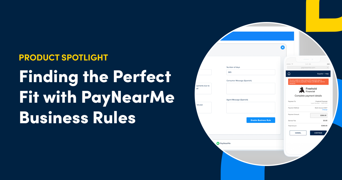 Finding the Perfect Fit with PayNearMe Business Rules