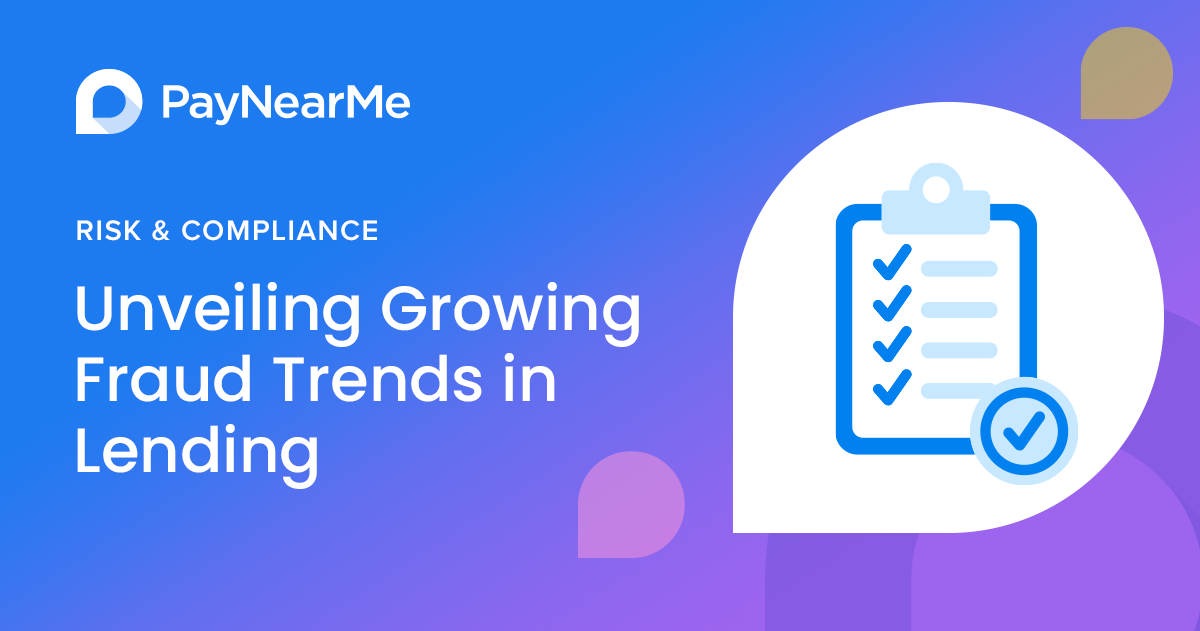 Unveiling Growing Fraud Trends in Lending: Exploring Emerging Solutions to Protect Your Payments